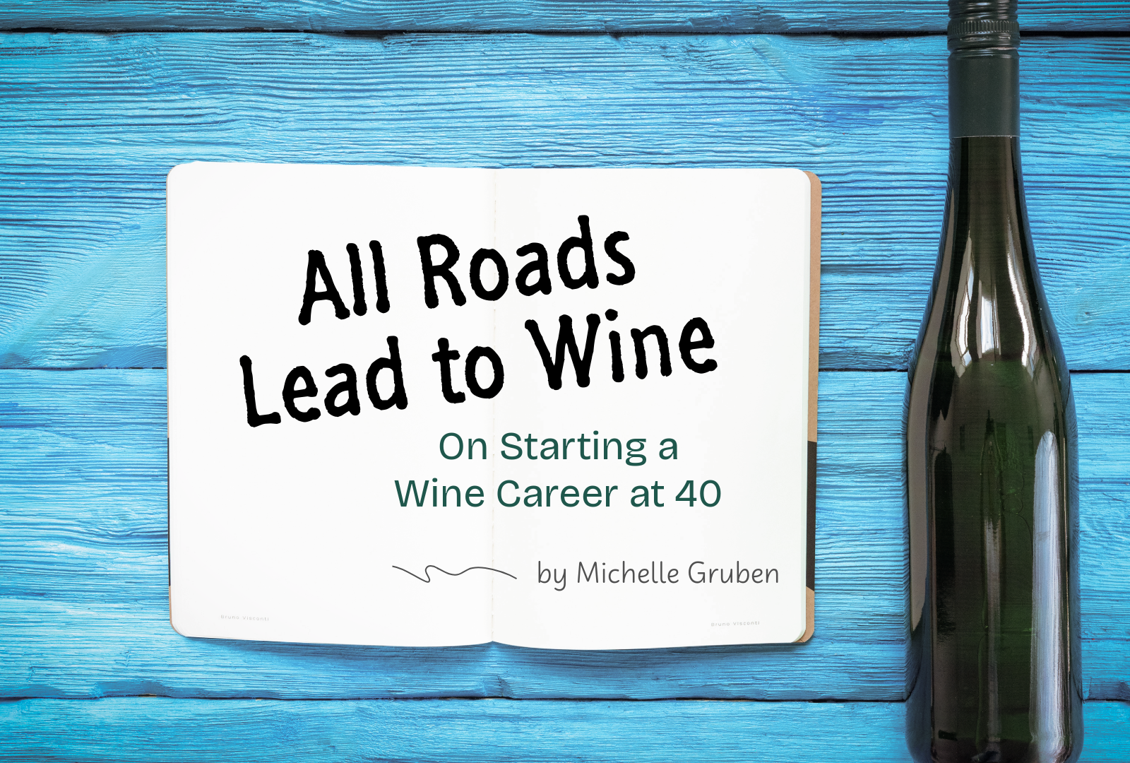 All roads lead to wine: On starting a wine career at 40